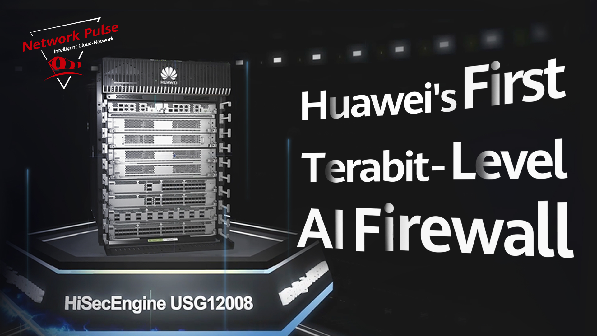 HiSecEngine USG12008 Product Overview
